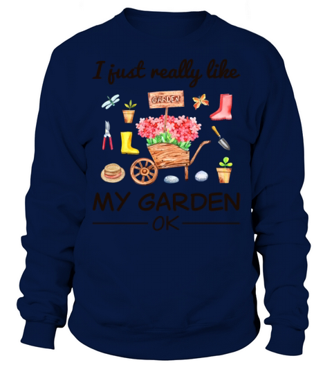 Garden Gardener Hobby Gardener Saying Gift Sweatshirt Unisex