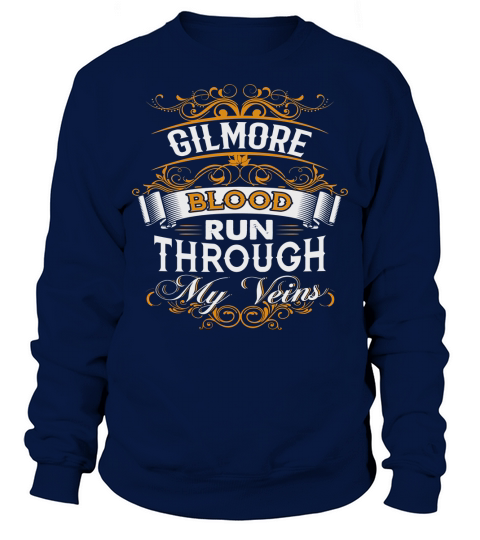 GILMORE shirt, GILMORE Family Name, GILMORE Funny Name Gifts T Shirt Sweatshirt Unisex