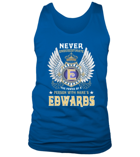 EDWARDS NAME, EDWARDS BIRTHDAY, EDWARDS HOODIE, EDWARDS TSHIRT FOR YOU Tank Top Unisex