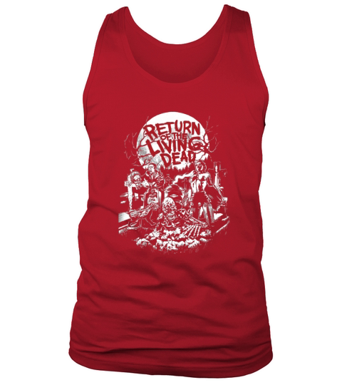 Return of the living dead shirt Tank Top Unisex