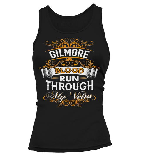 GILMORE shirt, GILMORE Family Name, GILMORE Funny Name Gifts T Shirt Tank top Woman