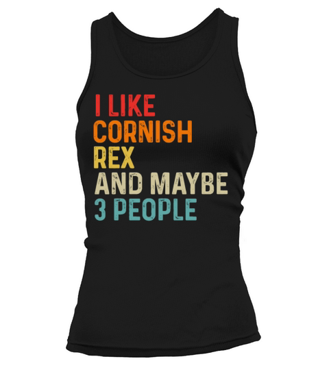 I Like Cornish Rex And Maybe 3 People Retro Tank top Woman