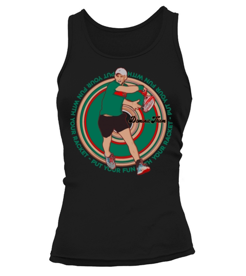 Put Your Fun With Your Racket Dominic Thiem Vector Tank top Woman