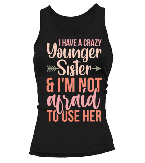 Siblings Quote for the Oldest Sister Tank top Woman