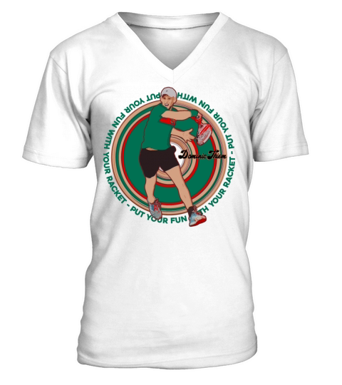Put Your Fun With Your Racket Dominic Thiem Vector V-Neck T-shirt