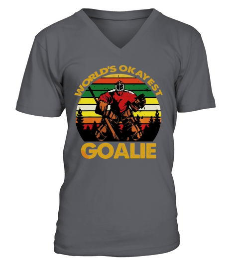 Vintage Hockey Worlds Okayest Goalie ShirtVintage Hockey Worlds Okayest Goalie V-Neck T-shirt