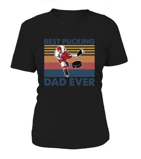 Vintage Hockey Best Pucking Dad Ever shirt Women's T-Shirt
