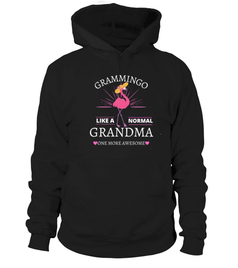 Grammingo Like A Normal Grandma Only More Awesome Hoodie Unisex