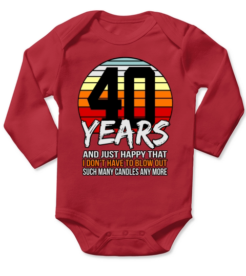 Birthday 40 Years Cake Candle Gift Long Sleeve Baby One-Piece