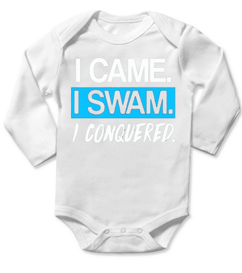 I Came I Swam I Conquered T-Shirt For Swimmers Long Sleeve Baby One-Piece
