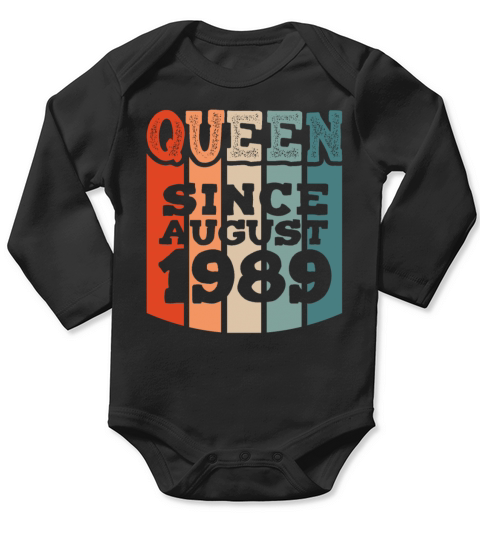 Queen Since August 1989 32nd Birthday Vintage 80s Long Sleeve Baby One-Piece
