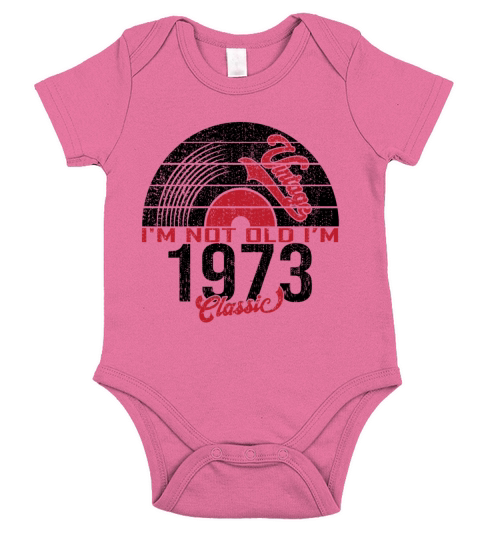 im not old im Classic 1973 Vinyl Music Short Sleeve Baby One-Piece