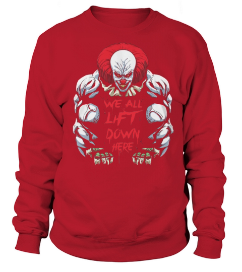 We All Lift Down Here Sweatshirt Unisex
