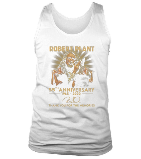 Robert Plant 55th Anniversary 1965-2020 Signature shirt Tank Top Unisex