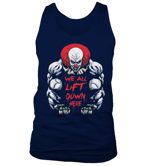We All Lift Down Here Tank Top Unisex