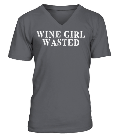 Best Friend Funny - Wine Girl Wasted V-Neck T-shirt