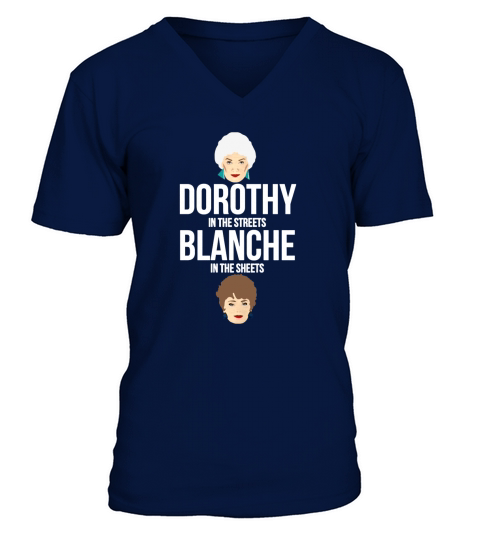 dorothy in the streets blanche in the sheets T-Shirt V-Neck T-shirt