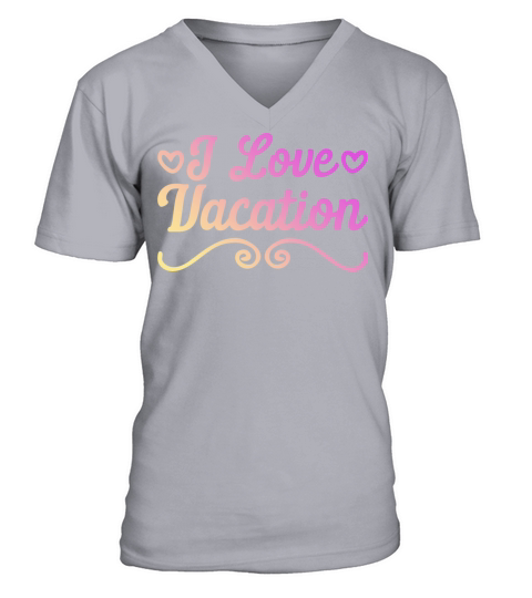 I love vacation V-Neck T-shirt