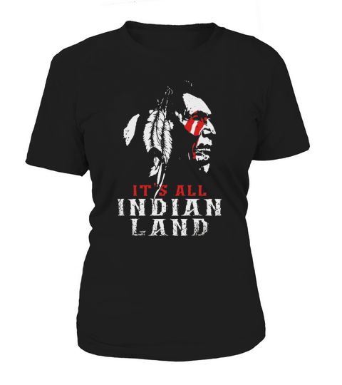 It’s All Indian Land shirt Women's T-Shirt