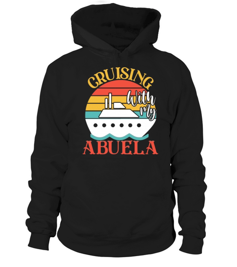 Cute Cruising with My Abuela Cruising Cruise Lover Hoodie Unisex