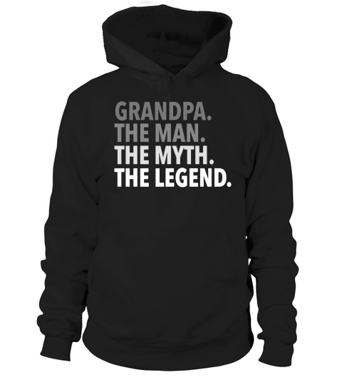 Mens Grandpa - The Man The Myth The Legend Hoodie Unisex