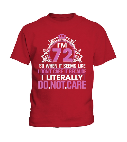 Best Birthday Present For 72 Years Old. T-Shirt For Women. Kids T-Shirt