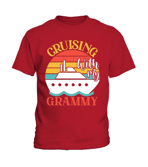 Cute Cruising with My Grammy Cruising Cruise Lover Kids T-Shirt