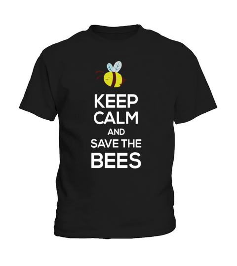 Keep Calm And Save The Bees Beekeeping Beekeeper T-Shirt Kids T-Shirt