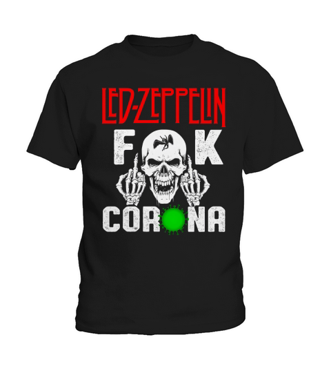 Skull Led Zeppelin fuck Coronavirus shirt Kids T-Shirt