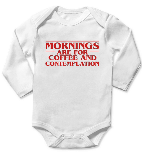 Morning are for coffee and contemplation Long Sleeve Baby One-Piece
