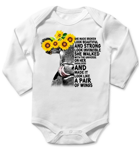 She Made Broken Look Beautiful And Strong Heifer Long Sleeve Baby One-Piece
