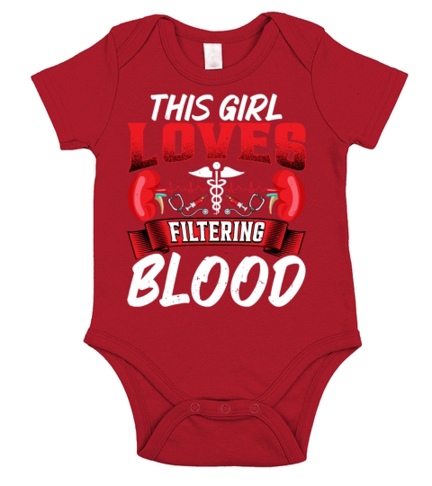 This Girl Loves Filtering Blood Funny Dialysis Short Sleeve Baby One-Piece