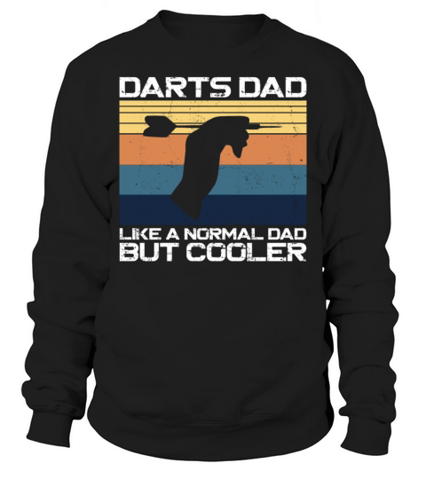 Darts Dad Father Vintage Retro Sweatshirt Unisex