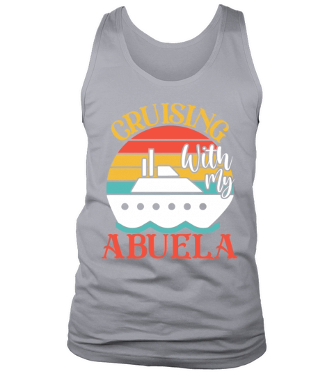Cute Cruising with My Abuela Cruising Cruise Lover Tank Top Unisex