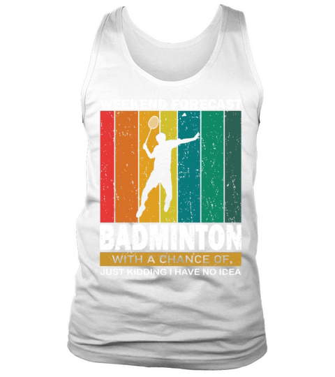 Funny Badminton Quote Tank Top Unisex