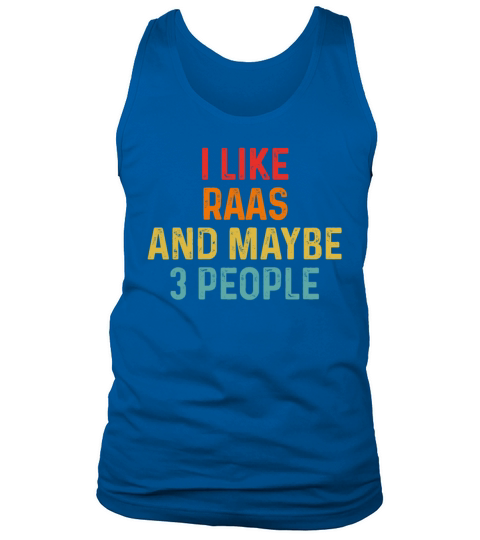 I Like Raas And Maybe 3 People Retro Vintage Tank Top Unisex
