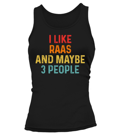 I Like Raas And Maybe 3 People Retro Vintage Tank top Woman