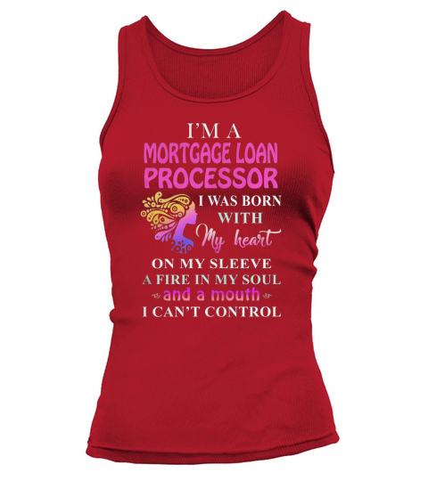 MORTGAGE LOAN PROCESSOR Cant Control Tank top Woman