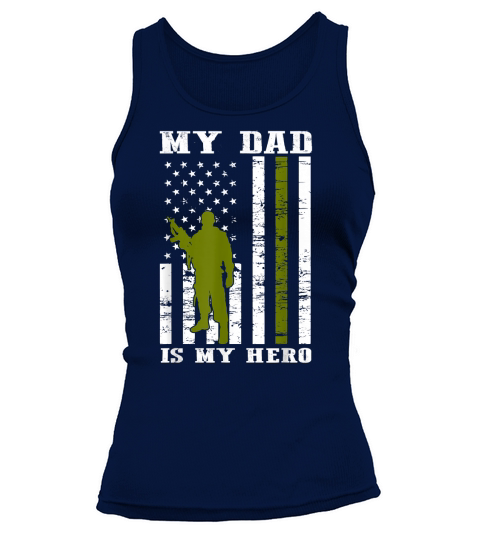 My Dad is My Hero-Army Dad Fathers Day and 4th of July T-Shirt Tank top Woman