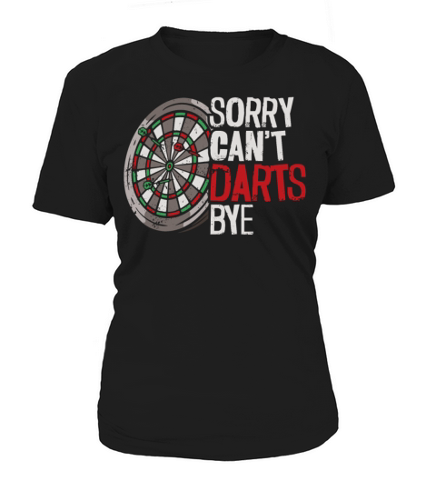 Darts Board Vintage Sorry CanT Women's T-Shirt