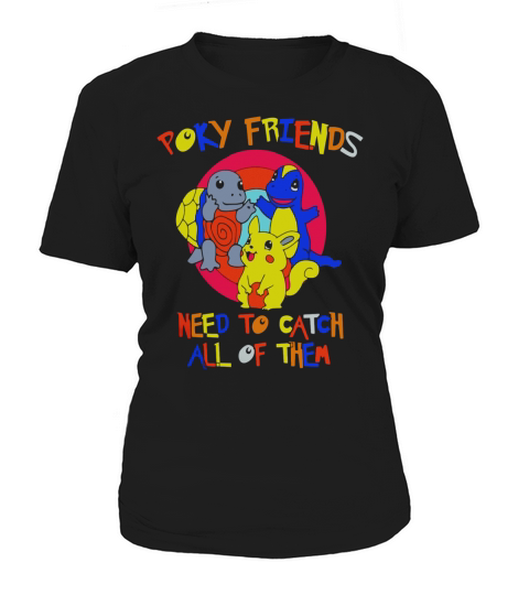 Poky Friends Need To Catch All Of Them Video Games Retro Tee Women's T-Shirt
