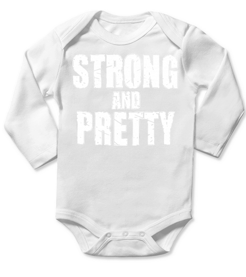 Strong and pretty t-shirt Long Sleeve Baby One-Piece