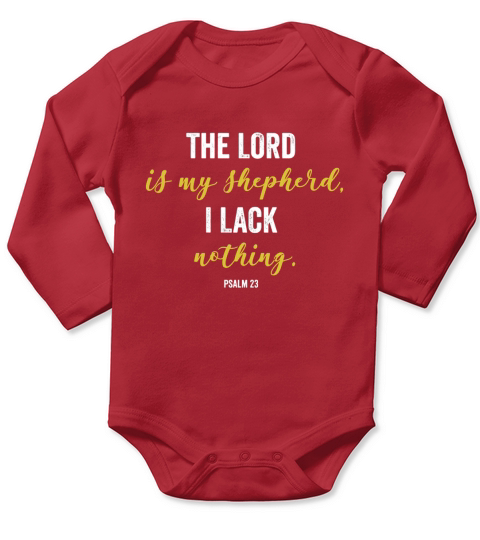 The Lord is My Shepherd I Lack Nothing Long Sleeve Baby One-Piece
