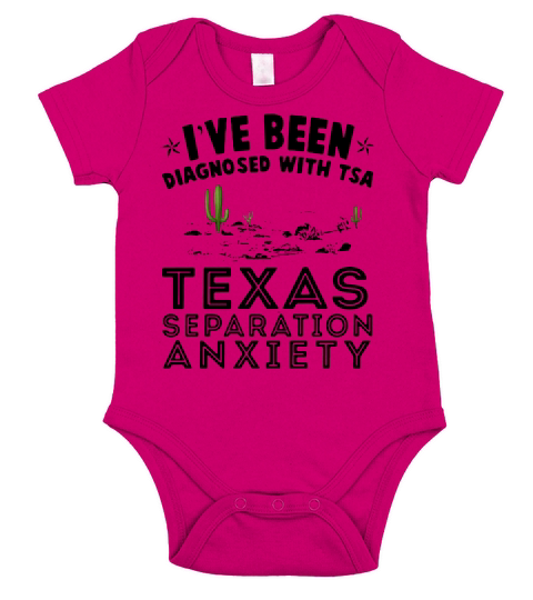 Ive been Diagnosed with TSA Texas Separation Anxiety Short Sleeve Baby One-Piece