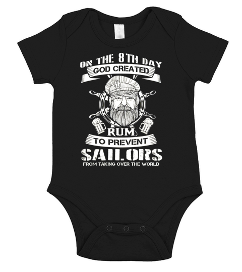 On the 8th day god created rum to prevent sailors from taking over the world Short Sleeve Baby One-Piece