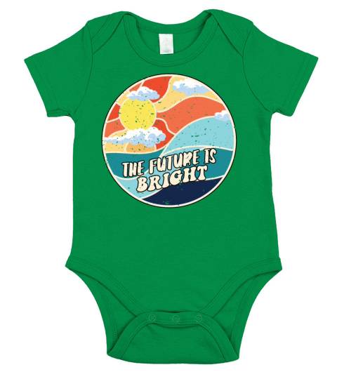 The Future Is Bright Positive Message Motivational Short Sleeve Baby One-Piece