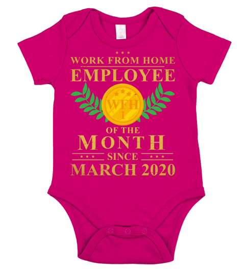 Work From Home Employee of The Month Since March Short Sleeve Baby One-Piece