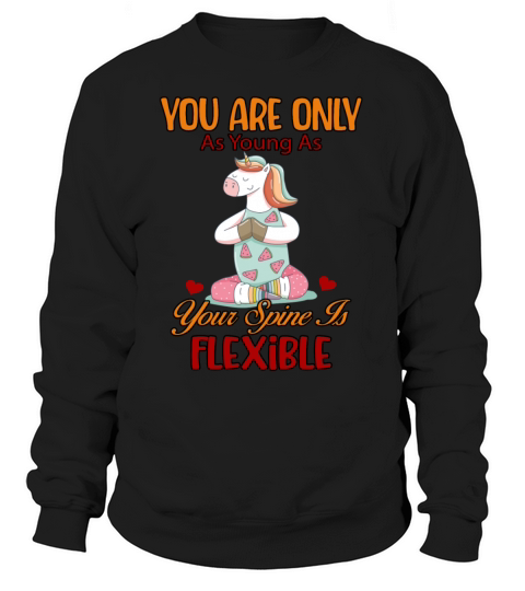 Pilates As Young As Your Spine Funny Humor Quotes Sweatshirt Unisex