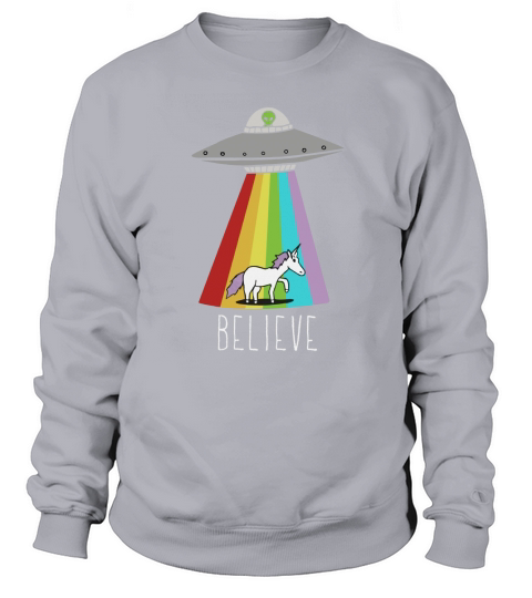 Unicorn Flying Saucer Alien Believe T-Shirt Sweatshirt Unisex