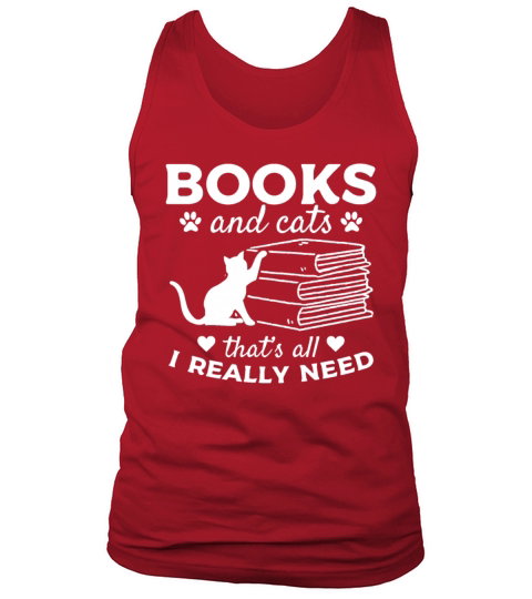 Books And Cats Thats All I Really Need Cat Owner Tank Top Unisex